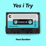 cover: Facu Escobar - Yes I Try