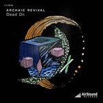 cover: Archaic Revival - Dead On