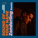 cover: Josh Cumbee - Sound Of Your Name (Zonderling Remix)