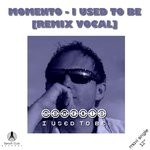 cover: Momento - I Used To Be (Remix)