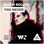 cover: Warm Roller - You Never