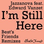 cover: Edward Vanzet|Jazzanova - I'm Still Here (Best's Friends Remixes)