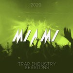 cover: Various - Miami Trap Industry Sessions 2020