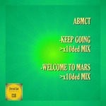 cover: Abmct - Keep Going/Welcome To Mars