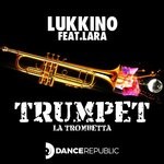 cover: Lara|Lukkino - Trumpet