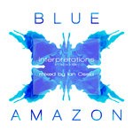 cover: Blue Amazon - Interpretations - Mixed By Ian Ossia