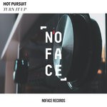 cover: Hot Pursuit|Noface Records - Turn It Up