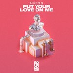 cover: Aristo G - Put Your Love On Me