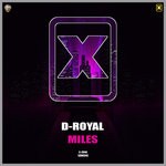 cover: D-royal - Miles (Pro Mix)