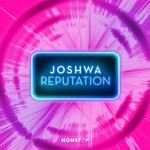 cover: Joshwa (uk) - Reputation (Extended Mix)