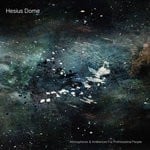 cover: Hesius Dome - Atmospheres & Ambiences For Professional People