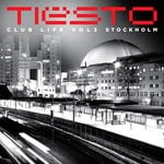 cover: Tiesto - Club Life Vol 3 - Stockholm