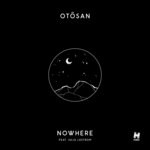 cover: Julia Lostrom|OTOSAN - Nowhere (Extended Mix)