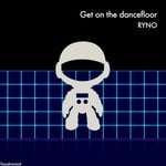 cover: Ryno - Get On The Dancefloor