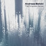 cover: Andreas Balicki - The Forgotten Sense