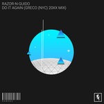 cover: Razor-n-guido|Razor-n-guido - Do It Again [Greco (NYC) 20XX Mix]