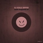 cover: Dj Scale Ripper - Acetic Dragonfish EP