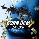 cover: Jayike - Corn Dem