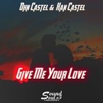 cover: John Castel|Xan Castel - Give Me Your Love