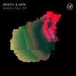 cover: Oostil & Heik - When I Fall EP