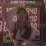 cover: Bladdy-t|Otter Hills - Alone