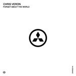 cover: Chris Veron - Forget About The World