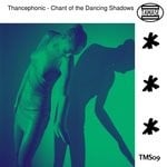 cover: Trancephonic - Chant Of The Dancing Shadows