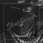 cover: Krypt - Slow Down