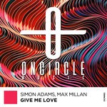 cover: Max Millan|Simon Adams - Give Me Love