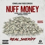 cover: Real Sheriff - Nuff Money (Explicit)