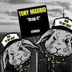 cover: Tony Madrid - Drop It