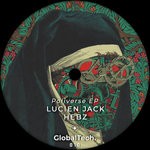 cover: Hebz|Lucien Jack - Poliverse EP