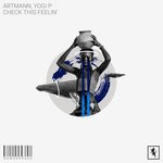 cover: Artmann|Yogi P - Check This Feelin'