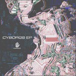 cover: Various - Cyborgs EP