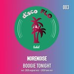 cover: Norenoise - Boogie Tonight (2020 Mix)