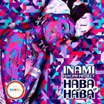 cover: Inami|Pm Project - Haba Na Haba EP (Remixes)