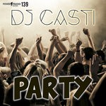 cover: Dj Casti - Party