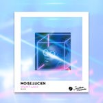 cover: Lucien|Moise - Won't Last