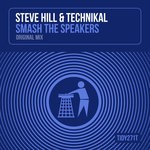 cover: Steve Hill|Technikal - Smash The Speakers