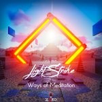 cover: Light Strike - Ways Of Meditation