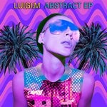 cover: Luigi.m - Abstract EP