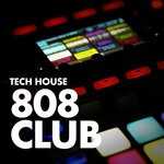 cover: Tech House - 808 Club