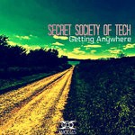 cover: Secret Society Of Tech - Getting Anywhere