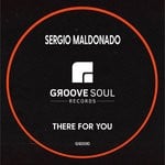 cover: Sergio Maldonado - There For You