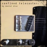 cover: Daniel Diaz - Confined Telecaster