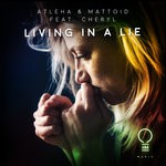 cover: Atleha & Mattoid|Cheryl - Living In A Lie