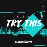 cover: Klein (uk) - Try This VIP