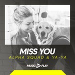 cover: Alpha Squad|Ya-ya - Miss You