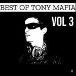 cover: Tony Mafia - Best Of Tony Mafia Vol 3