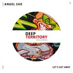 cover: Angel Sar - Let's Get Away